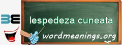 WordMeaning blackboard for lespedeza cuneata